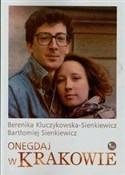 Zobacz : Onegdaj w ... - Berenika Kluczykowska-Sienkiewicz, Bartłomiej Sienkiewicz