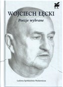 Zobacz : Poezje wyb... - Wojciech Łęcki