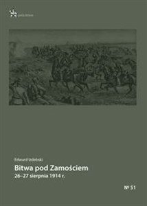 Picture of Bitwa pod Zamościem 26-27 sierpnia 1914 r.