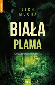 Picture of Biała Plama Powieść sensacyjno - filozoficzna