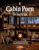 Polska książka : Cabin porn... - Zach Klein