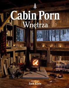 Obrazek Cabin porn. Wnętrza