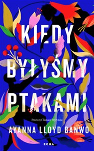 Picture of Kiedy byłyśmy ptakami
