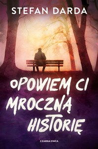 Obrazek Opowiem ci mroczną historię