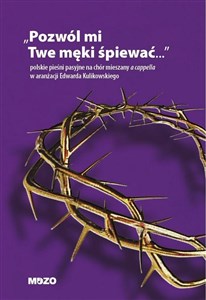 Obrazek Pozwól mi twe męki śpiewać