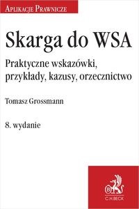 Picture of Skarga do WSA Praktyczne wskazówki, przykłady, kazusy, orzecznictwo