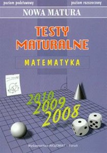 Picture of Matura 2010 Testy maturalne matematyka poziom podstawowy poziom rozszerzony