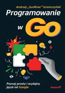 Obrazek Programowanie w Go. Poznaj prosty i wydajny język od Google