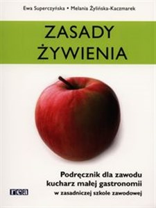 Picture of Zasady żywienia. Podręcznik dla zawodu kucharz małej gastronomii w zasadniczej szkole zawodowej