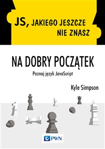 Obrazek JS jakiego jeszcze nie znasz Na dobry początek Poznaj język JavaScript