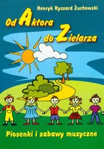 Picture of Od aktora do zielarza Piosenki i zabawy muzyczne