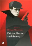 Zobacz : Doktor Mur... - Tadeusz Dołęga-Mostowicz