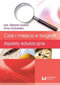 Picture of Czas i miejsca w biografii Aspekty edukacyjne