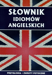 Picture of Słownik idiomów angielskich