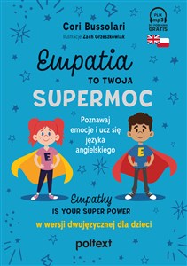 Picture of Empatia to twoja Supermoc Empathy Is Your Superpower w wersji dwujęzycznej dla dzieci