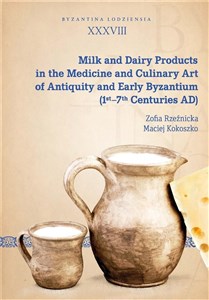 Obrazek Milk and Dairy Products in the Medicine and..