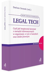 Picture of Legal tech Czyli jak bezpiecznie korzystać z narzędzi informatycznych w organizacji