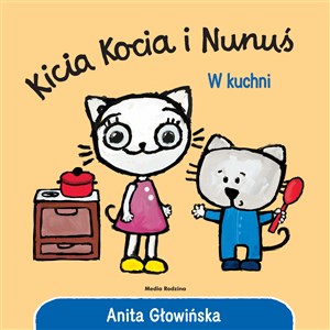 Picture of Kicia Kocia i Nunuś. W kuchni