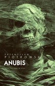 Anubis - Przemysław Piotrowski -  books in polish 
