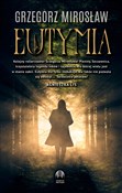 polish book : Eutymia - Grzegorz Mirosław