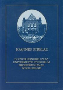 Obrazek Ioannes Strelau Doctor Honoris Causa Universitatis Studiorum Mickiewiczianae Posnaniensis