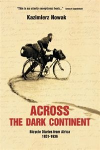 Picture of Across The Dark Continent Bicycle Diaries from Africa 1931-1936
