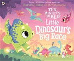 Obrazek Ten Minutes to Bed: Little Dinosaur's Big Race