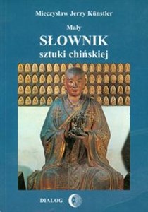 Picture of Mały słownik sztuki chińskiej