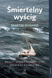 Picture of Śmiertelny wyścig Regaty Sydney-Hobart 1998 Opowieść prawdziwa Regaty Sydney-Hobart 1998 Opowieść prawdziwa