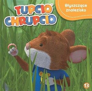 Picture of Błyszczące znaleźisko Tupcio Chrupcio Tom 13