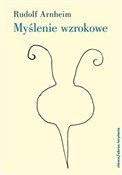 Polska książka : Myślenie w... - Rudolf Arnheim