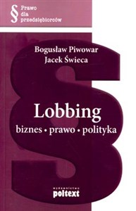 Obrazek Lobbing biznes, prawo, polityka