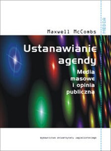 Obrazek Ustanawianie agendy Media masowe i Ustanawianie agendyopinia publiczna