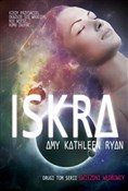 Iskra t.2 - Amy Kathleen Ryan -  foreign books in polish 