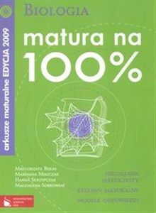 Picture of Biologia Matura na 100 % Arkusze maturalne Edycja 2009
