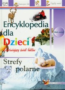 Obrazek Strefy polarne Encyklopedia dla dzieci