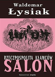 Obrazek Rzeczpospolita kłamców Salon