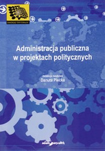 Picture of Administracja publiczna w projektach politycznych