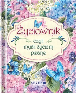 Picture of Życiownik czyli mysli życiem pisane