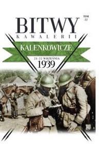 Picture of Bitwy Kawalerii Tom 22 Kalenkowicze 21-22 IX 1939