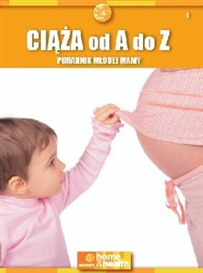 Picture of Ciąża od A do Z. Poradnik młodej mamy
