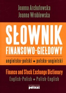 Picture of Słownik finansowo giełdowy angielsko polski polsko angielski Finance and Stock Exchange Dictionary: English-Polish, Polish-English