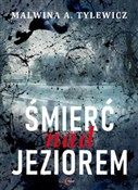 Śmierć nad... - Malwina Tylewicz -  foreign books in polish 