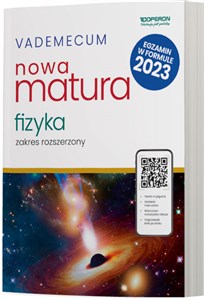 Picture of Vademecum Nowa Matura 2025 Fizyka Zakres rozszerzony Liceum Technikum