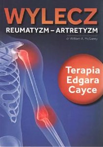 Obrazek Wylecz reumatyzm-artretyzm Terapia Edgara Cayce