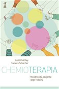 Chemiotera... - Judith McKay, Tamara Schacher -  foreign books in polish 