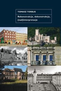 Picture of Rekonstrukcje, dekonstrukcje, (nad)interpretacje
