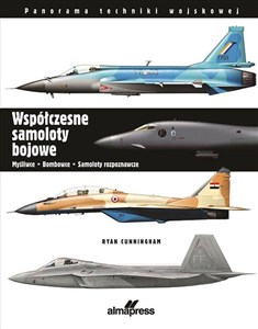 Picture of Współczesne samoloty bojowe Myśliwce, bombowce, samoloty rozpoznawcze
