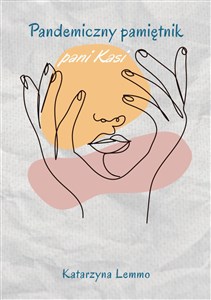 Obrazek Pandemiczny pamiętnik pani Kasi