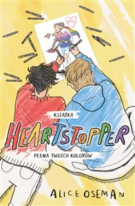 Obrazek Heartstopper Książka pełna twoich kolorów